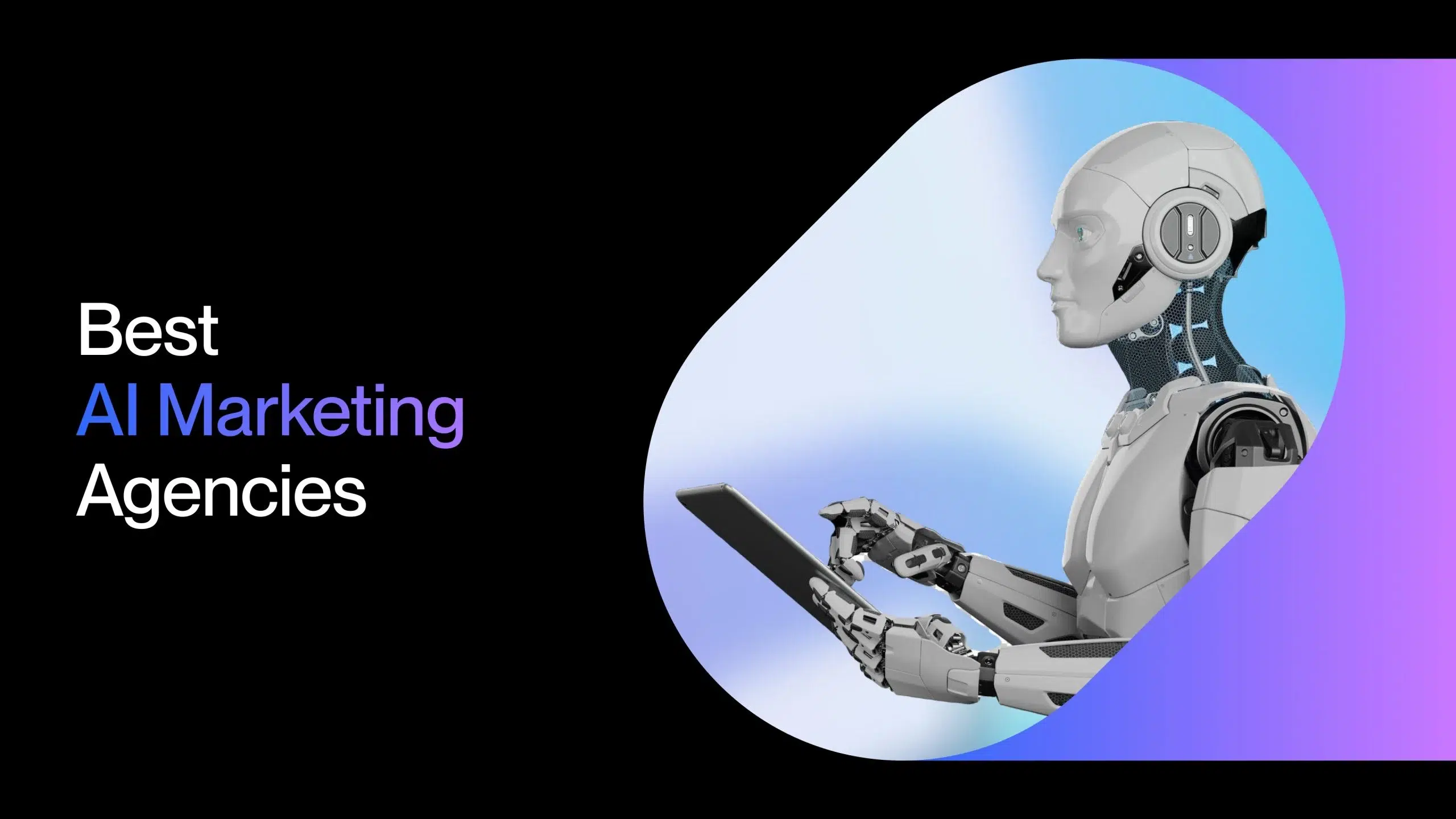 The 10 Best AI Marketing Agency Types for MSMEs & SMEs: A Definitive 2026 Guide 1 Best AI Marketing Agency